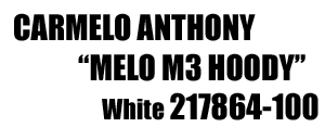 Jordan Carmelo Anthony "Melo M3 Hoody" 100