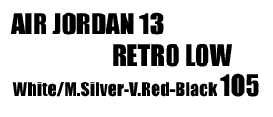 Jordan 13 Retro Low 105