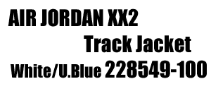 Jordan Brand "Air Jordan XX2 Track Jacket" 100