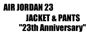 Air Jordan 23 "23th Anniversary" 