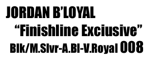 Jordan B'Loyal "Finish Line Exciusive" 008