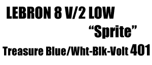 LeBron VIII V/2 Low " Sprite Edition " 401