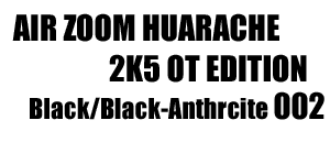 Air Zoom Huarache 2K5 OT 002