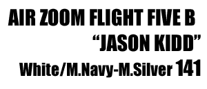 Zoom Flight Five B "Jason Kidd" 141