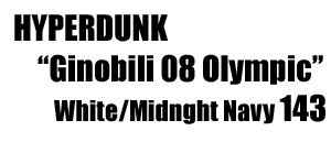 Nike Hyperdunk "Ginobili 08 Olympic Edition" 143