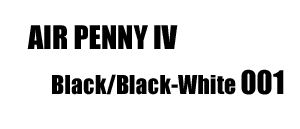 Air Penny IV Black 001
