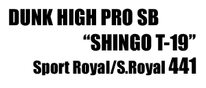Dunk High Pro SB Shingo T-19