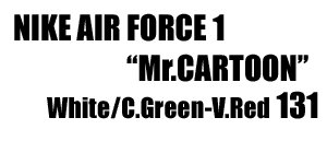 Nike Air Force 1 Mr.Cartoon